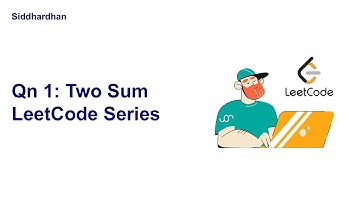 LeetCode Question 1 - Two Sum | LeetCode Series