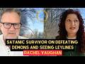 SATANIC SURVIVOR On Defeating DEMONS Seeing LEY LINES Rachel Vaughan 