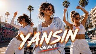 🔥 YANSIN 🔥 | Türkçe Pop 2026 | Official Video | Hakan E.