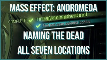 Mass Effect: Andromeda: Naming the Dead: All Seven Locations