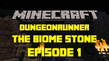 Minecraft: Dungeonrunner - The Biome Stone - EP.1
