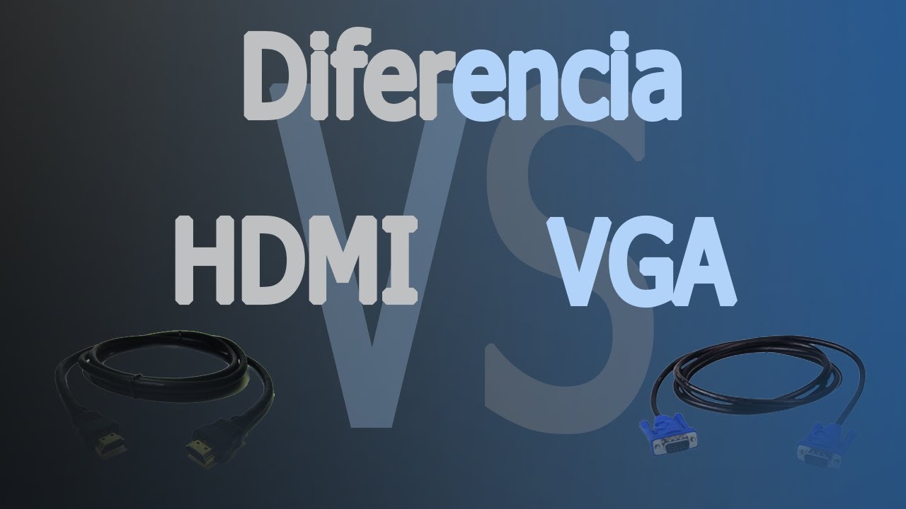 cual es la diferencia entre un cable hdmi y un vga - YouTube