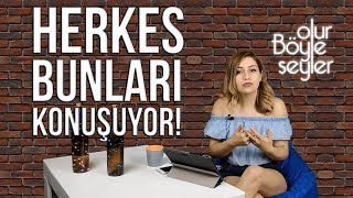 En Çok Bunlar Konuşuldu - Olur Böyle Şeyler