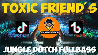 DJ TANTI_TOXIC_FRIENDS FULLBASS REMIX VIRAL TIKTOK TERBARU NO COPYRIGHT