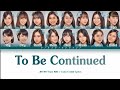 JKT48 Team KIII - To Be Continued | Color Coded Lyrics