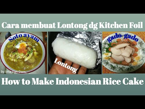 Cara Buat Lontong Pakai Aluminium Foil