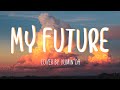 Billie Eilish - my future / YuMin Oh Cover (Lyrics)