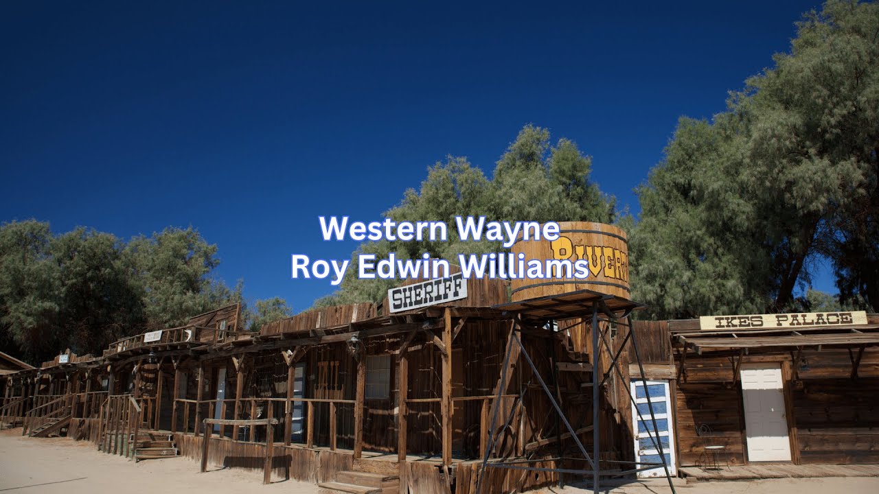 Western Wayne - Roy Edwin Williams Western Wayne - Roy Edwin Williams