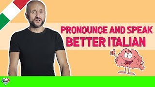 How to Improve YOUR Italian Pronunciation