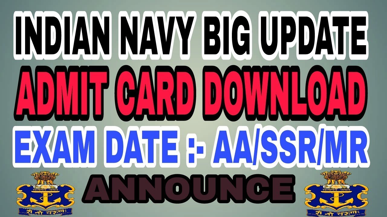 INDIAN NAVY ADMIT CARD DOWNLOAD 2019 AA/SSR/MR