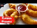 Golden Fried Jumbo Prawns Restaurant Style With Chili Garlic Chutney By KTT