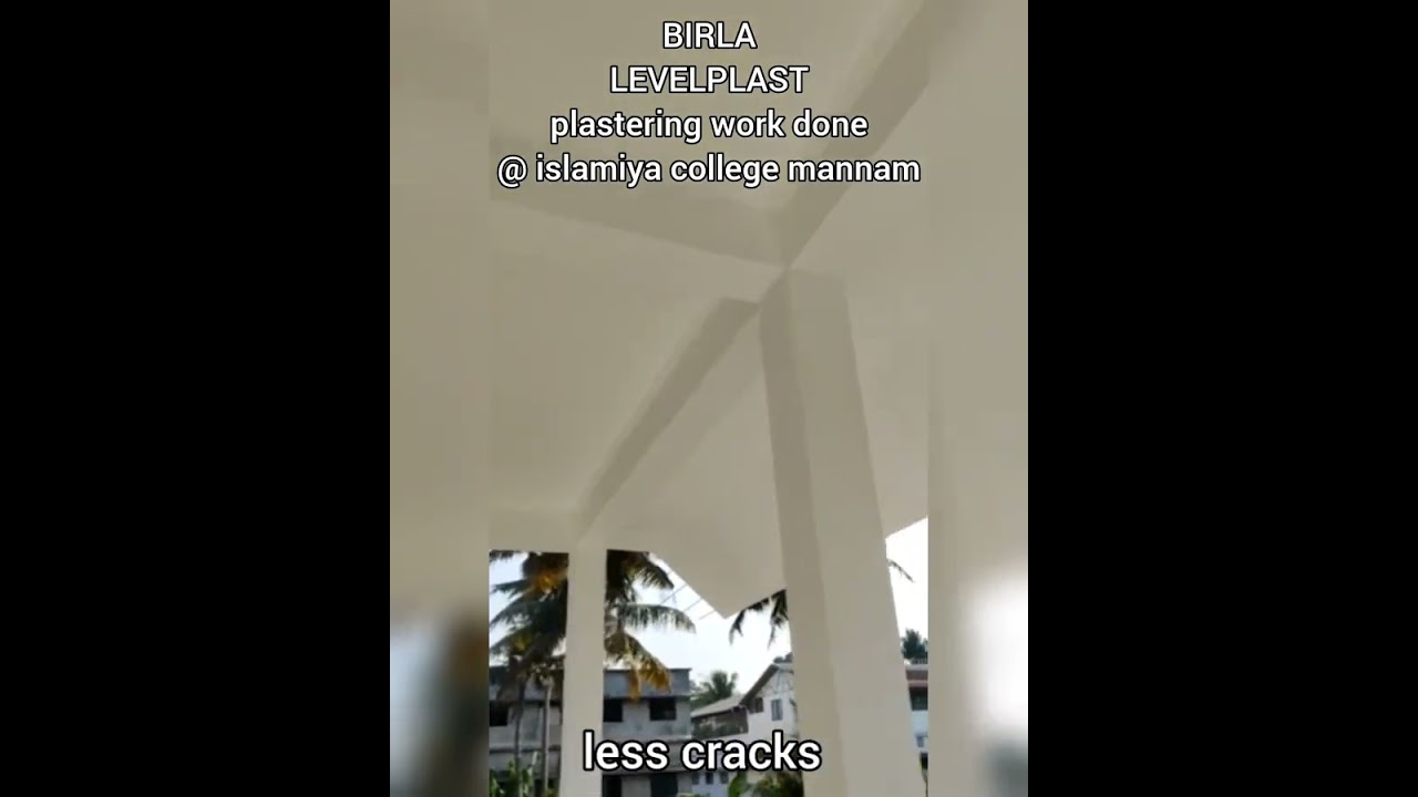 Birla Levelplast Plastering Work Done @ Islamiya College Mannam | AART34 GROUP | 
