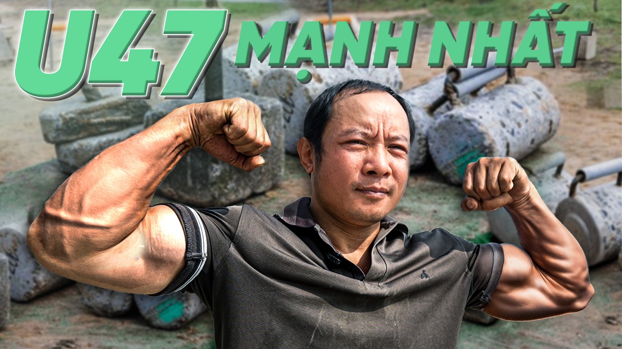 Đây là người đàn ông U47 KHỎE NHẤT VIỆT NAM | THẾ DÂN