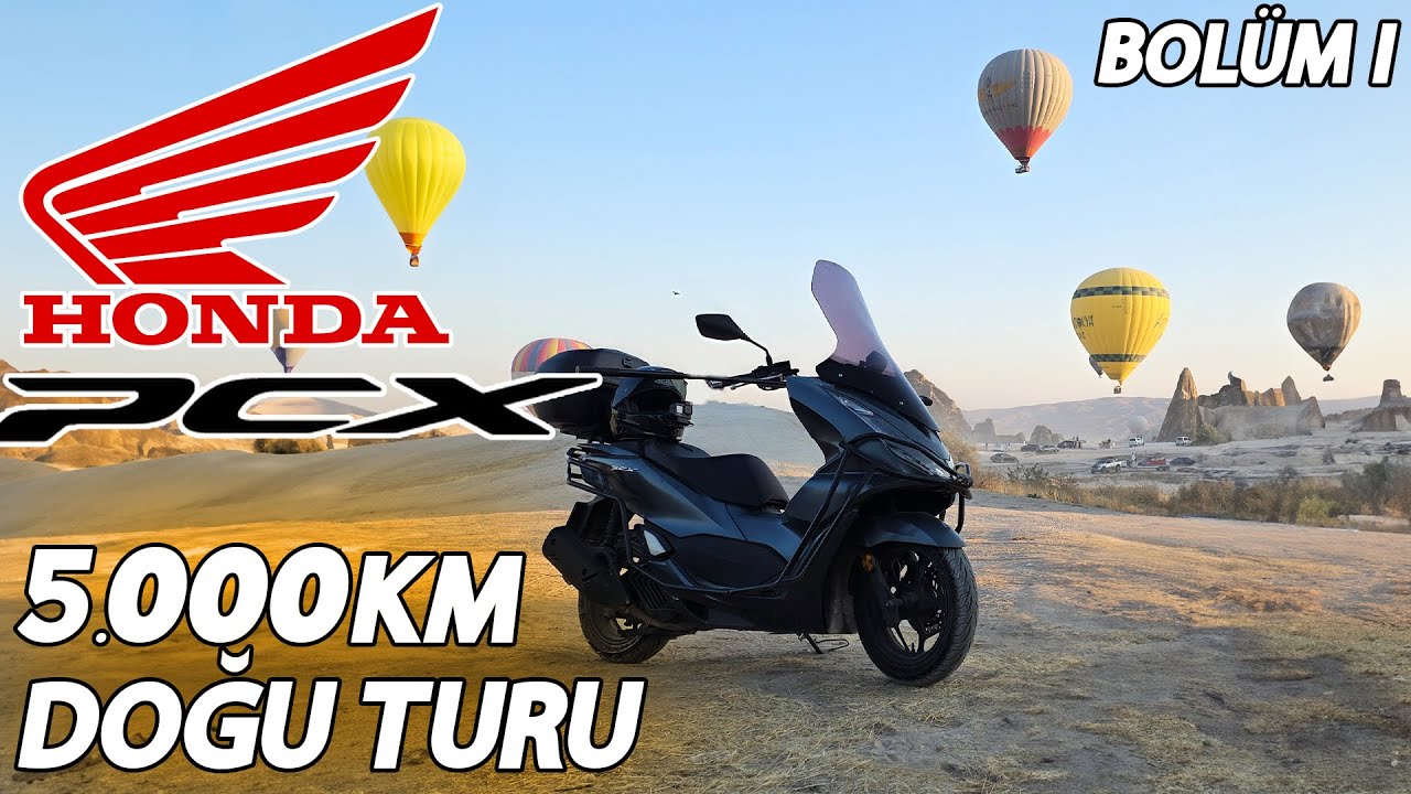 DOĞU'YU Bİ TURLAYALIM | HONDA PCX İLE TEK BAŞINA 5000 KİLOMETRE | UZUN YOL VLOG