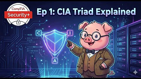 CompTIA Security+ (SY0-701) | Ep 1. What is the CIA Triad?