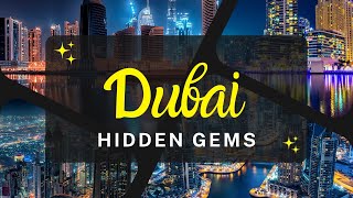 Best Places to Visit in Dubai | 10 Hidden Gems
