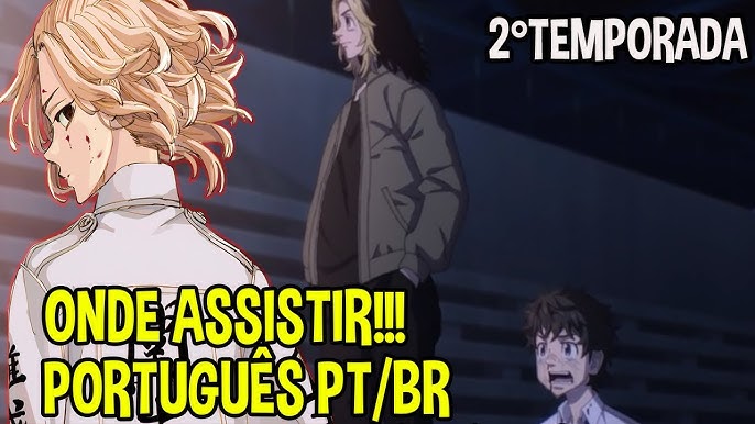 TOKYO REVENGERS 2 TEMPORADA EP 7 LEGENDADO PT-BR - DATA E HORA