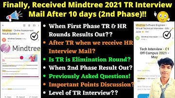 🔴Finally, Received Mindtree 2021 TR Interview Mail After 10 days (2nd Phase)! Mindtree TR & HR Round