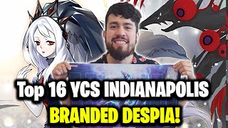 Top 16 YCS Indianapolis BRANDED DESPIA Deck Profile  Uri Diaz