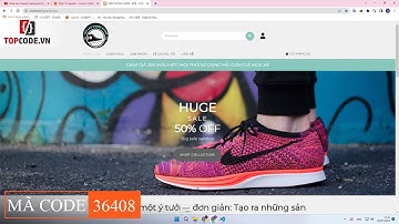 Mã code 36408. Báo cáo + code đồ án web bán giày - PHP MVC - MySQL - BOOSTRAP | Topcode.vn