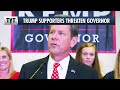 Trump Supporters Threaten Republican Governor