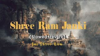 Shree Ram Janki Baithe Hai Mere Seene Mein !! Slowed Reverb !! Lofi Song