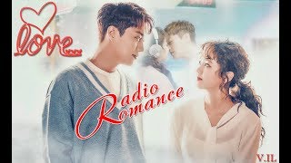 ••♥РАДИО РОМАНТИКА♥••Radio Romance❤Клип на дораму ♪♪♪