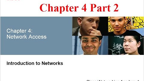 NETACAD Chapter 4 v5.0 Network Access Part 2