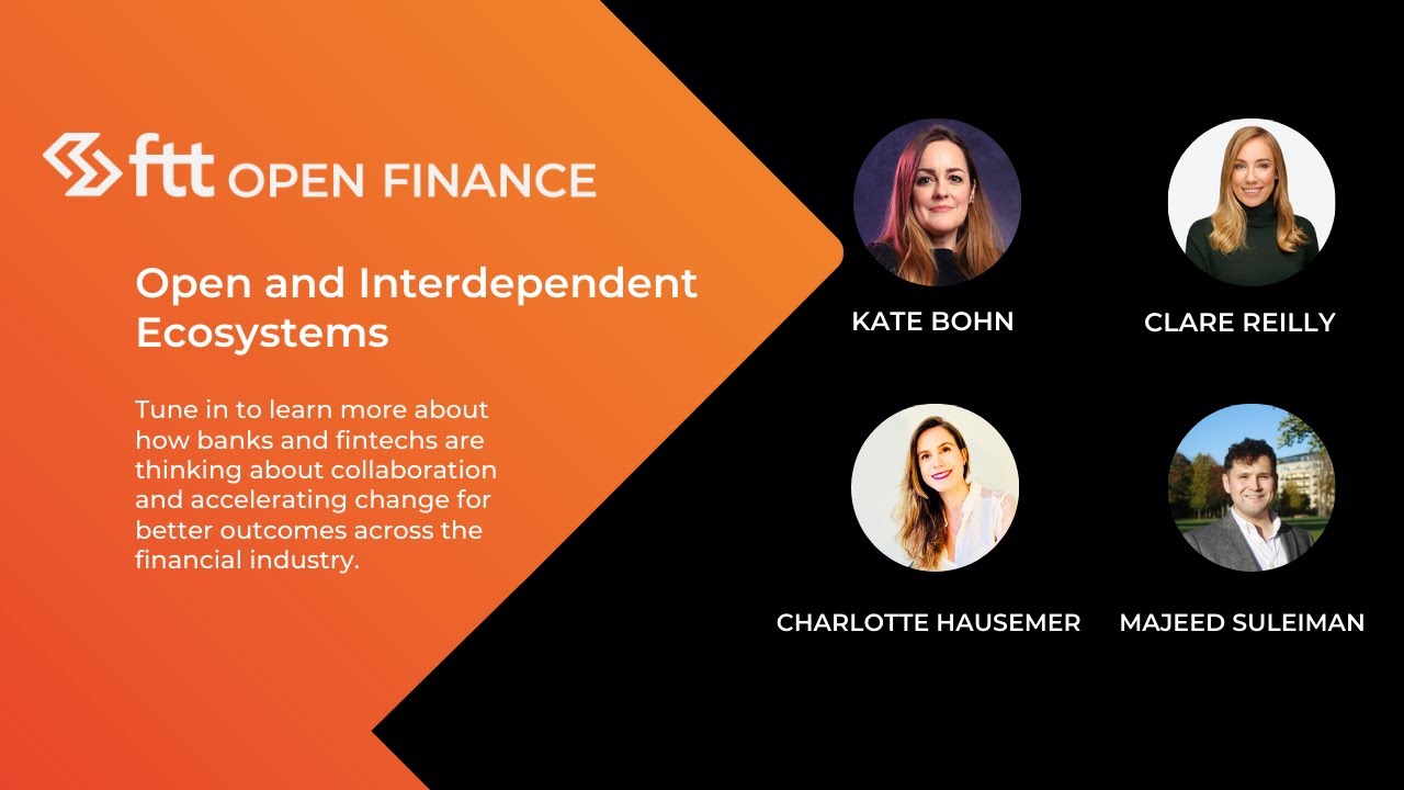 FTT Open Finance - Open and Interdependent Ecosystems