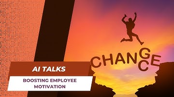 AI Talks: Boosting Employee Motivation: Strategies for a Productive Workforce