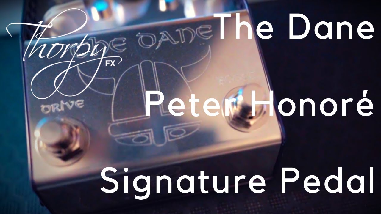 THE DANE | Thorpy FX | Danish Pete Signature Pedal