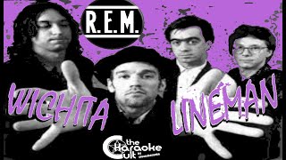 Miniatura de vídeo de "R.E.M. - Wichita Lineman (LIVE) - SOKC-0107 (KARAOKE)"