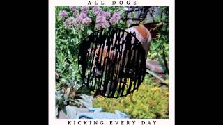 Video thumbnail of "All Dogs - How Long"