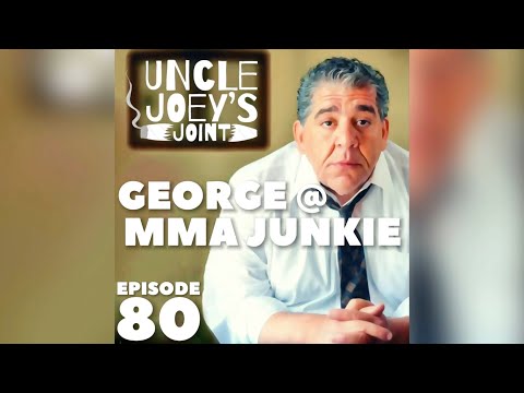 GEORGE @ MMA JUNKIE | UNCLE JOEY'S JOINT with JOEY DIAZ