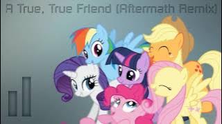 A True, True Friend (Aftermath Remix)