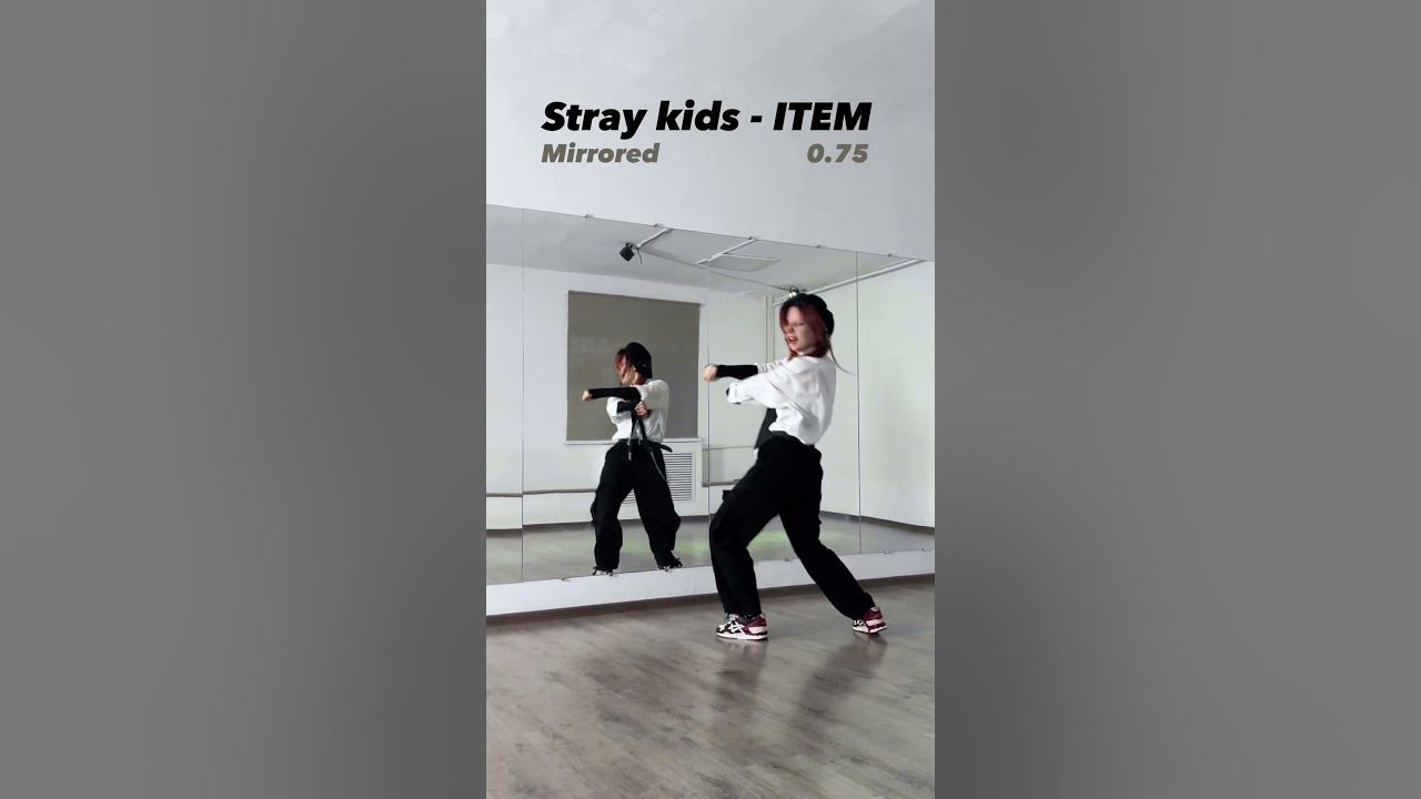 #ITEM - #StrayKids 🤍 Dance mirrored 0,75