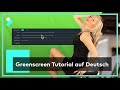 Chroma keying greenscreen tutorial auf deutsch  filmorax usershowcase