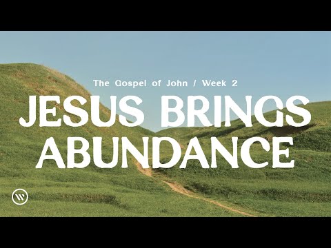 Ben Fleming: Jesus Brings Abundance