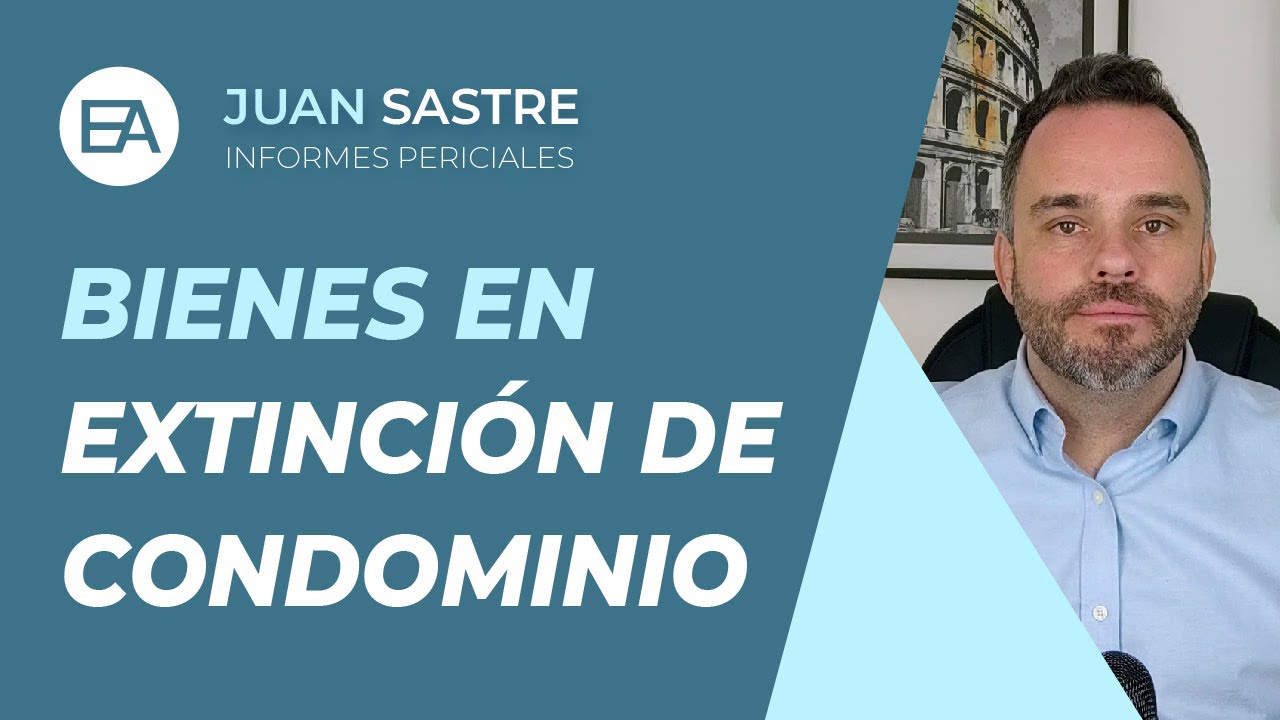 🏢💰 VALORACIÓN de BIENES en EXTINCIÓN de CONDOMINIO | Expert Abogados 💼👨‍💼