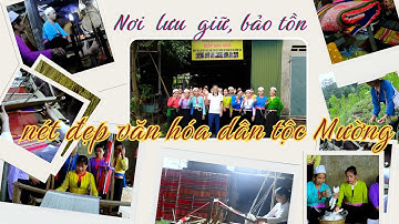 HTX Dệt thổ cẩm truyền thống và dịch vụ Đông Lai: Nơi lưu giữ, bảo tồn nét đẹp văn hóa dân tộc Mường