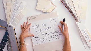 WHY do Interior Designers Paint EVERYTHING White?!?