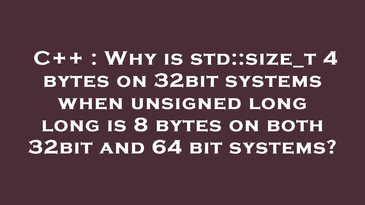 Long Is 4 Bytes Size In Storage