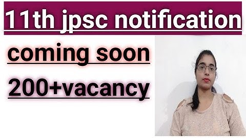 11th jpsc notification/11th jpsc notification kb aaiyega/11th jpsc notification 2022