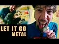 Let it go  from frozen metal cover by leo moracchioli