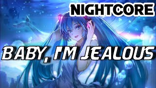 [NIGHTCORE] Bebe Rexha - Baby, I'm Jealous (ft. Doja Cat)