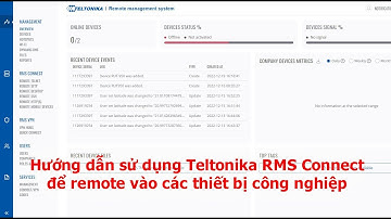 Teltonika RMS Connect - Dễ dàng quản lý và truy cập các thiết bị công nghiệp từ xa
