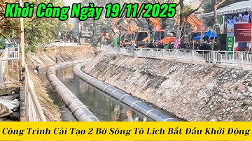 Lễ Khởi Công Cải Tạo Làm Đẹp Hai Bờ Sông - Công Viên Sông Tô Lịch.