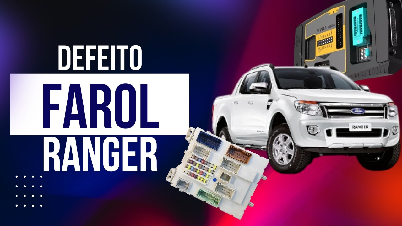 Defeito Ford Ranger Não Acende Luz Baixa - Reparo BCM Ford Ranger - DTC U1000 U3000 - Módulo BCM