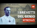 Le invenzioni del genio ritrovate per caso