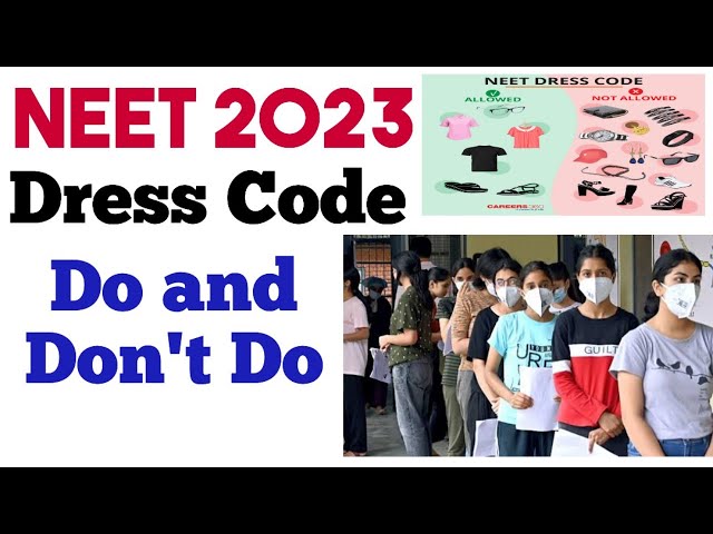 NEET 2023 Dress Code for Male and Female: Do's & Don'ts - YouTube